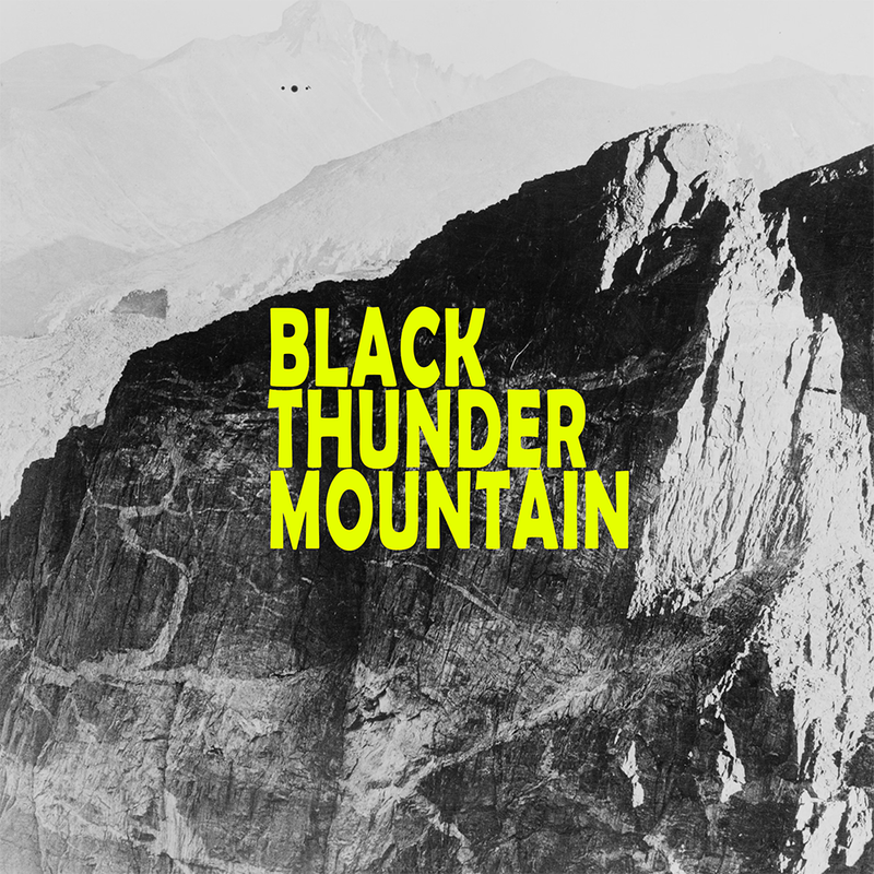 BLACK THUNDER MOUNTAIN [DIGITAL DOWNLOAD]